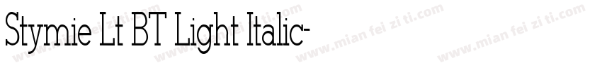 Stymie Lt BT Light Italic字体转换